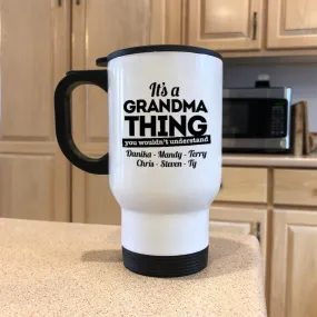 It's A Grandma Thing Personalized White Metal Coffee and Tea Travel Mug