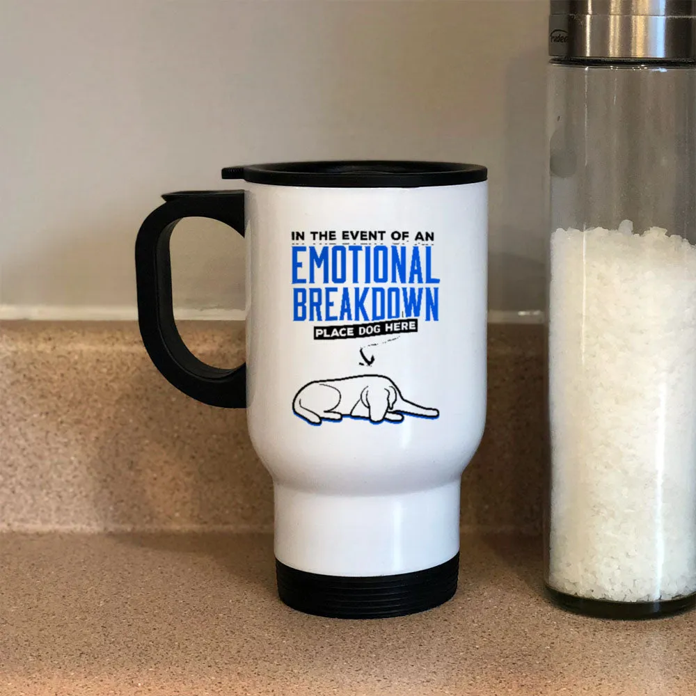 Metal Coffee and Tea Travel Mug Emotional Breakdown Dog