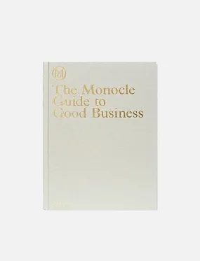 The Monocle Guide to Good Business